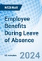 Employee Benefits During Leave of Absence - Webinar (Recorded) - Product Image
