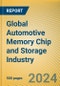 Global Automotive Memory Chip and Storage Industry Report, 2024 - Product Image