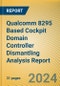 Qualcomm 8295 Based Cockpit Domain Controller Dismantling Analysis Report - Product Thumbnail Image