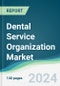 Dental Service Organization Market - Forecasts from 2024 to 2029 - Product Thumbnail Image