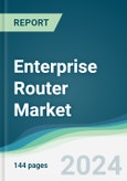 Enterprise Router Market - Forecasts from 2024 to 2029- Product Image