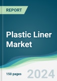 Plastic Liner Market - Forecasts from 2024 to 2029- Product Image