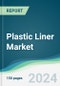 Plastic Liner Market - Forecasts from 2024 to 2029 - Product Thumbnail Image