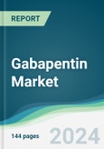 Gabapentin Market - Forecasts from 2024 to 2029- Product Image