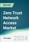 Zero Trust Network Access Market - Forecasts from 2024 to 2029 - Product Thumbnail Image