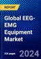 Global EEG-EMG Equipment Market (2023-2028) Competitive Analysis, Impact of Economic Slowdown & Impending Recession, Ansoff Analysis - Product Image