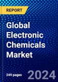 Global Electronic Chemicals Market (2023-2028) Competitive Analysis, Impact of Economic Slowdown & Impending Recession, Ansoff Analysis- Product Image