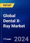 Global Dental X-Ray Market (2023-2028) Competitive Analysis, Impact of Covid-19, Ansoff Analysis - Product Image