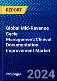 Global Mid-Revenue Cycle Management/Clinical Documentation Improvement Market (2023-2028) Competitive Analysis, Impact of Covid-19, Ansoff Analysis- Product Image
