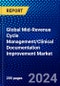 Global Mid-Revenue Cycle Management/Clinical Documentation Improvement Market (2023-2028) Competitive Analysis, Impact of Covid-19, Ansoff Analysis - Product Image