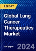 Global Lung Cancer Therapeutics Market (2023-2028) Competitive Analysis, Impact of Covid-19, Ansoff Analysis- Product Image