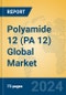 Polyamide 12 (PA 12) Global Market Insights 2024, Analysis and Forecast to 2029, by Manufacturers, Regions, Technology, Application, Product Type - Product Thumbnail Image