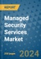 Managed Security Services Market - Global Industry Analysis, Size, Share, Growth, Trends, and Forecast 2031 - By Product, Technology, Grade, Application, End-user, Region - Product Image