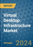 Virtual Desktop Infrastructure Market - Global Industry Analysis, Size, Share, Growth, Trends, and Forecast 2031 - By Product, Technology, Grade, Application, End-user, Region- Product Image