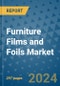 Furniture Films and Foils Market - Global Industry Analysis, Size, Share, Growth, Trends, and Forecast 2031 - By Product, Technology, Grade, Application, End-user, Region - Product Thumbnail Image