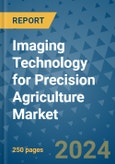 Imaging Technology for Precision Agriculture Market - Global Industry Analysis, Size, Share, Growth, Trends, and Forecast 2031 - By Product, Technology, Grade, Application, End-user, Region- Product Image