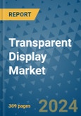 Transparent Display Market - Global Industry Analysis, Size, Share, Growth, Trends, and Forecast 2031 - By Product, Technology, Grade, Application, End-user, Region- Product Image
