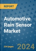 Automotive Rain Sensor Market - Global Industry Analysis, Size, Share, Growth, Trends, and Forecast 2023-2030- Product Image
