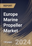 Europe Marine Propeller Market Size, Share & Trends Analysis Report By Sales Channel, By Material (Stainless Steel, Aluminum, and Others), By Number of Blades, By Type, By Application, By Country and Growth Forecast, 2023 - 2030- Product Image