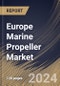 Europe Marine Propeller Market Size, Share & Trends Analysis Report By Sales Channel, By Material (Stainless Steel, Aluminum, and Others), By Number of Blades, By Type, By Application, By Country and Growth Forecast, 2023 - 2030 - Product Image