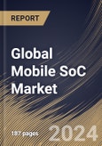 Global Mobile SoC Market Size, Share & Trends Analysis Report By Operating System (Android, and iOS), By Core Type (Octa Core, Quad Core, Hexa Core, and Others), By Regional Outlook and Forecast, 2023 - 2030- Product Image
