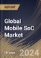 Global Mobile SoC Market Size, Share & Trends Analysis Report By Operating System (Android, and iOS), By Core Type (Octa Core, Quad Core, Hexa Core, and Others), By Regional Outlook and Forecast, 2023 - 2030 - Product Thumbnail Image