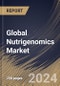 Global Nutrigenomics Market Size, Share & Trends Analysis Report By Product (Reagents & Kits, and Services), By End User (Hospitals & Clinics, Online Platforms, and Others), By Application, By Regional Outlook and Forecast, 2023 - 2030 - Product Image