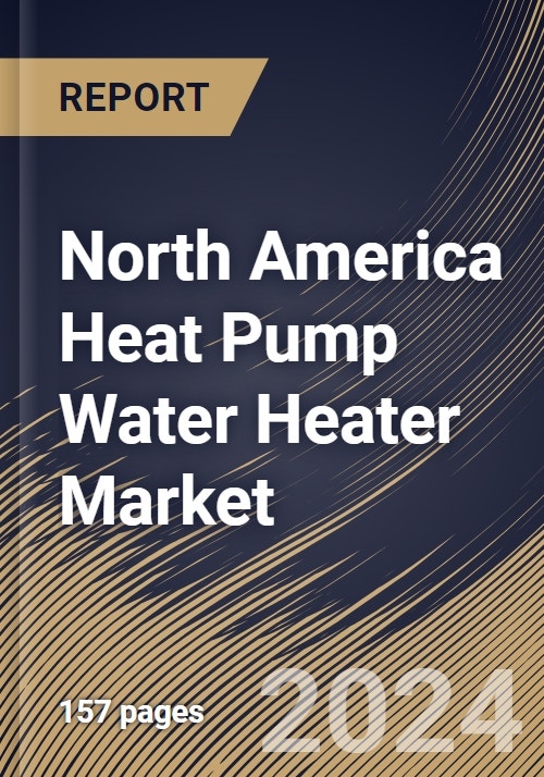 North America Heat Pump Water Heater Market Size, Share & Trends