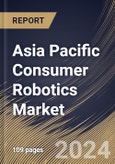 Asia Pacific Consumer Robotics Market Size, Share & Trends Analysis Report By Type (Semi-autonomous, and Autonomous), By Application (Household Robots, Entertainment Robots, Educational Robots, and Others), By Country and Growth Forecast, 2023 - 2030- Product Image
