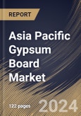 Asia Pacific Gypsum Board Market Size, Share & Trends Analysis Report By Application (Residential, Institutional, Commercial, Industrial and Pre-engineered Metal Buildings), By Product, By Country and Growth Forecast, 2023 - 2030- Product Image