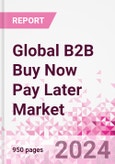 Global B2B Buy Now Pay Later Market Intelligence Databook Subscription - Q1 2024- Product Image
