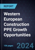 Western European Construction PPE Growth Opportunities- Product Image