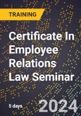 Certificate In Employee Relations Law Seminar (Las Vegas, NV, United States - October 7-11, 2024)- Product Image