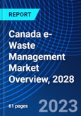 Canada e-Waste Management Market Overview, 2028- Product Image
