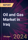 Oil and Gas Market in Iraq 2024-2028- Product Image