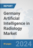 Germany Artificial Intelligence (AI) in Radiology Market: Prospects, Trends Analysis, Market Size and Forecasts up to 2030- Product Image