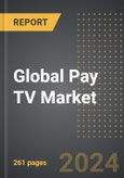 Global Pay TV Market (2024 Edition): Analysis By Service Type (Basic Subscription, Premium Subscription, and On-Demand Subscription), By Technology, By Content Type, By Region, By Country: Market Insights and Forecast (2019-2029)- Product Image