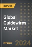 Global Guidewires Market (2024 Edition): Analysis By Material (Nitinol, Stainless Steel, Others), By Product, By Application, By Region: Market Insights and Forecast (2019-2029)- Product Image