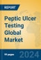 Peptic Ulcer Testing Global Market Insights 2024, Analysis and Forecast to 2029, by Manufacturers, Regions, Technology, Application - Product Image