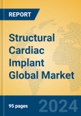 Structural Cardiac Implant Global Market Insights 2024, Analysis and Forecast to 2029, by Manufacturers, Regions, Technology, Application- Product Image