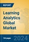 Learning Analytics Global Market Insights 2024, Analysis and Forecast to 2029, by Market Participants, Regions, Technology, Application - Product Image