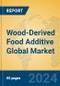 Wood-Derived Food Additive Global Market Insights 2024, Analysis and Forecast to 2029, by Manufacturers, Regions, Technology, Application - Product Image