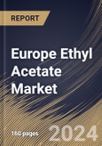 Europe Ethyl Acetate Market Size, Share & Trends Analysis Report By Distribution Channel, By Application (Paint & Coatings, Inks, Process Solvents, Pigments, and Others), By End-use By Country and Growth Forecast, 2023 - 2030- Product Image