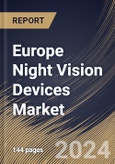 Europe Night Vision Devices Market Size, Share & Trends Analysis Report By Mounting Type, By Device Type (Cameras, Goggles, Binoculars & Monoculars, and Scope), By Technology, By Application, By Country and Growth Forecast, 2023 - 2030- Product Image