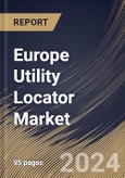Europe Utility Locator Market Size, Share & Trends Analysis Report By Technique (Electromagnetic Field, Ground Penetrating Radar, and Others), By Offering, By Application, By Country and Growth Forecast, 2023 - 2030- Product Image