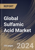 Global Sulfamic Acid Market Size, Share & Trends Analysis Report By Form (Powder, and Liquid), By Application (Metal Finishing, Dyes & Pigments, Paper & Pulp, Plastic, and Others), By Regional Outlook and Forecast, 2023 - 2030- Product Image