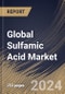 Global Sulfamic Acid Market Size, Share & Trends Analysis Report By Form (Powder, and Liquid), By Application (Metal Finishing, Dyes & Pigments, Paper & Pulp, Plastic, and Others), By Regional Outlook and Forecast, 2023 - 2030 - Product Image