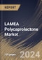 LAMEA Polycaprolactone Market Size, Share & Trends Analysis Report By Production Method, By Form (Pellets, Nanosphere, and Microsphere), By Application, By Country and Growth Forecast, 2023 - 2030 - Product Thumbnail Image