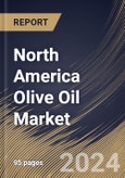 North America Olive Oil Market Size, Share & Trends Analysis Report By Type (Virgin, Refined, Extra Virgin and Others), By Application, By Distribution Channel, By Country and Growth Forecast, 2023 - 2030- Product Image