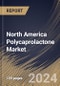 North America Polycaprolactone Market Size, Share & Trends Analysis Report By Production Method, By Form (Pellets, Nanosphere, and Microsphere), By Application, By Country and Growth Forecast, 2023 - 2030 - Product Thumbnail Image